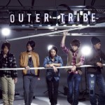 OUTER-TRIBE 4th single [Dream / Ray of light] Release Tour 4-typeZ 7th single「NExTUNE」Release Tour