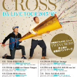 TWIN CROSS DA LIVE TOUR 2015 