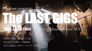 The LAST GIGS