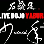 石鹸屋 LIVE DOJO YABURI VS 少年ヴィヴィッド