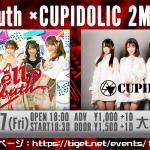 【公演中止】「CUPIDOLIC × HelloYouth 2MAN LIVE」