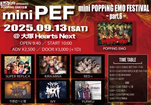 “mini PEF”~mini POPPiNG EMO FESTiVAL~Part.6~