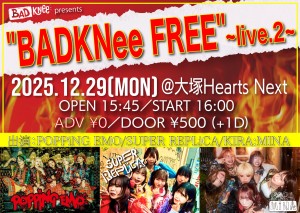 "BADKNee FREE"~live.2~