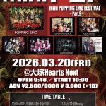 “mini PEF”~mini POPPiNG EMO FESTiVAL~Part.9~