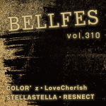 BELL FES Vol.310～GW直前SP～