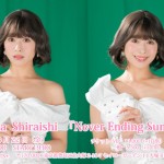 白石茉莉奈 OnemanLive 〜Never Ending Summer〜