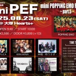 “mini PEF”~mini POPPiNG EMO FESTiVAL~Part.5~