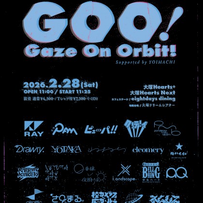 RAY presents 「GOO!」 supported by YOIMACHI