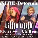 Little Lilith ONEMAN LIVE - Determination -
