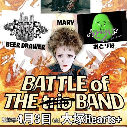 MARY Presents 『BATTLE of THE BAND』